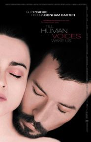  Till Human Voices Wake Us Poster