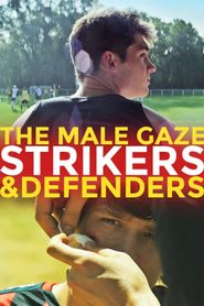  The Male Gaze: Strikers & Defenders Poster