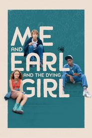  Me and Earl and the Dying Girl Poster