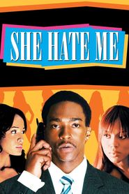  She Hate Me Poster