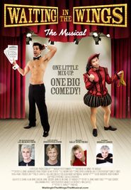  Waiting in the Wings: The Musical Poster