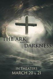  The Ark and the Darkness Poster