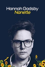  Hannah Gadsby: Nanette Poster