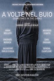  A volte nel buio (Sometimes in the dark) Poster