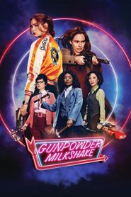  Gunpowder Milkshake Poster