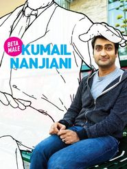  Kumail Nanjiani: Beta Male Poster