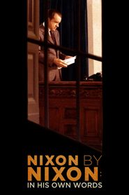  Nixon by Nixon: In His Own Words Poster