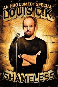  Louis C.K.: Shameless Poster