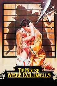  The House Where Evil Dwells Poster