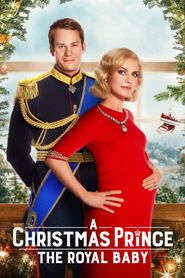  A Christmas Prince: The Royal Baby Poster