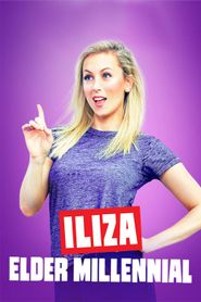  Iliza: Elder Millennial Poster