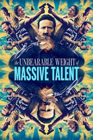  The Unbearable Weight of Massive Talent Poster