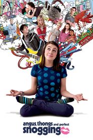  Angus, Thongs and Perfect Snogging Poster