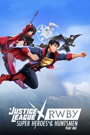  Justice League x RWBY: Super Heroes and Huntsmen Part One Poster