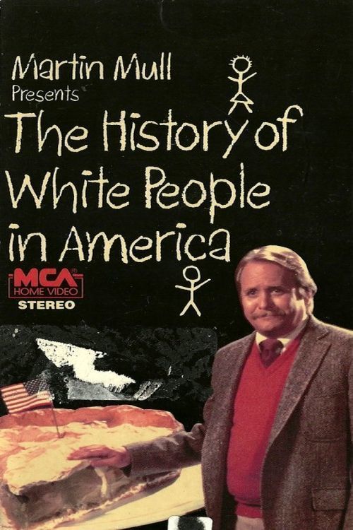 The History of White People in America Poster