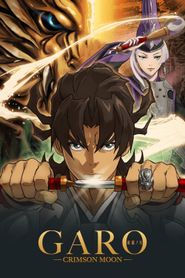  Garo: Guren no tsuki Poster