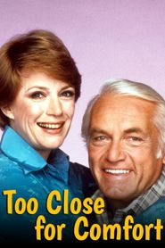  Too Close for Comfort Poster