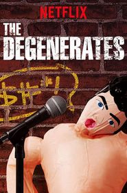  The Degenerates Poster