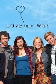  Love My Way Poster