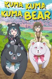  Kuma Kuma Kuma Bear Poster