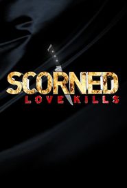  Scorned: Love Kills Poster