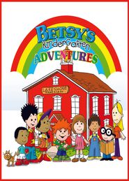  Betsy's Kindergarten Adventures Poster