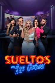  Sueltos en Los Cabos Poster