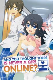  And You Thought There Is Never a Girl Online? Poster